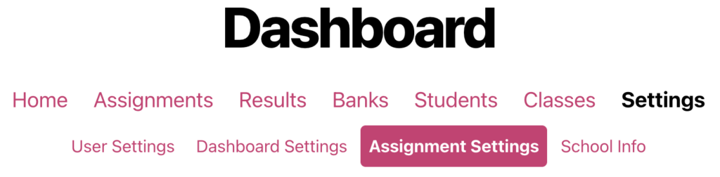 A screenshot from the ChemQuiz.net Dashboard shows the top menu of pages with the Settings page in bold and the Assignment Settings option highlighted with a pink background
